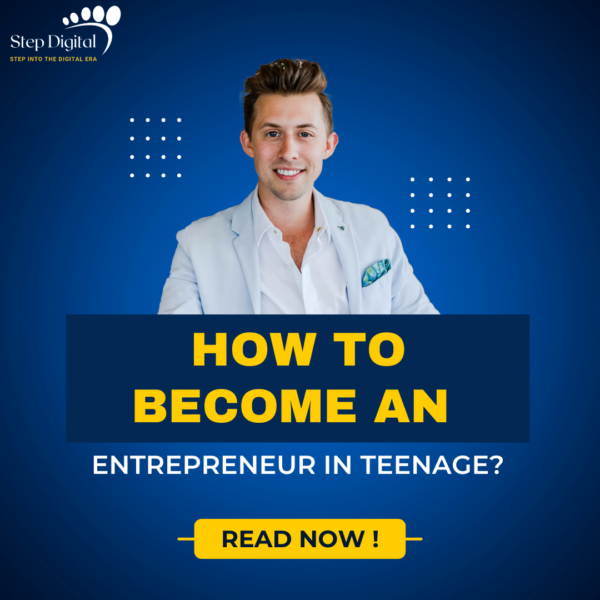 How to Become an Entrepreneur in Teenage